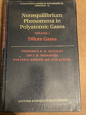 Bild des Verkufers fr Nonequilibrium Phenomena in Polyatomic Gases: Volume 1: Dilute Gases (International Series of Monographs on Chemistry, 18) zum Verkauf von Parabolic Books