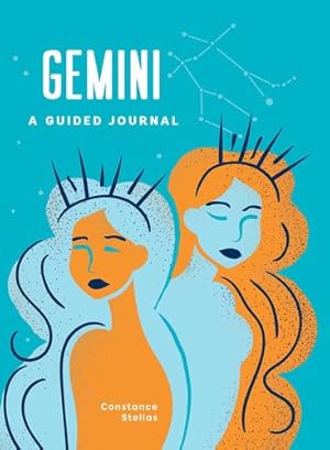 Seller image for Gemini: A Guided Journal: A Celestial Guide to Recording Your Cosmic Gemini Journey (Astrological Journals) by Stellas, Constance [Hardcover ] for sale by booksXpress