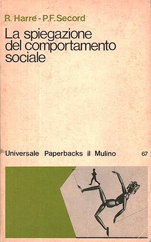 Seller image for La spiegazione del comportamento sociale for sale by Di Mano in Mano Soc. Coop