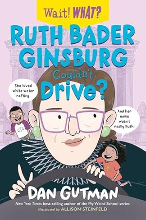Imagen del vendedor de Ruth Bader Ginsburg Couldn't Drive? (Wait! What?) by Gutman, Dan [Paperback ] a la venta por booksXpress