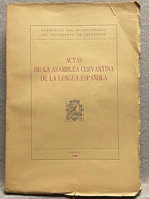 ACTAS DE LA ASAMBLEA CERVANTINA DE LA LENGUA ESPAÑOLA.