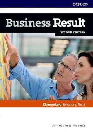 Immagine del venditore per Business Result Elementary. Teacher's Book 2nd Edition by Hughes, John, Naunton, Jon [Paperback ] venduto da booksXpress