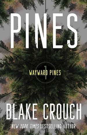 Seller image for Pines: Book 1 of The Wayward Pines Trilogy by Crouch, Blake [Paperback ] for sale by booksXpress