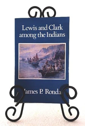 Immagine del venditore per Lewis and Clark Among the Indians venduto da Structure, Verses, Agency  Books