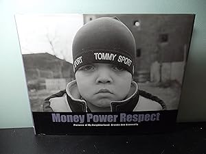Immagine del venditore per Money Power Respect: Pictures of My Neighborhood venduto da Eastburn Books