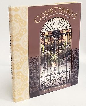 Immagine del venditore per Courtyards: Aesthetic, Social, and Thermal Delight venduto da Queen City Books