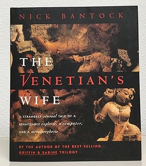Seller image for The Venetian's Wife A Strangely sensual Tale Of A Renaissance explorer; A computer; And A metamorphosis for sale by Nick of All Trades