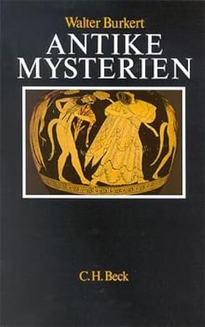 Bild des Verkufers fr Antike Mysterien: Funktionen und Gehalt. zum Verkauf von Wissenschaftl. Antiquariat Th. Haker e.K