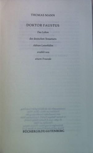 Immagine del venditore per Doktor Faustus : das Leben des deutschen Tonsetzers Adrian Leverkhn erzhlt von einem Freunde. venduto da books4less (Versandantiquariat Petra Gros GmbH & Co. KG)