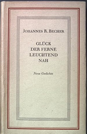 Bild des Verkufers fr Glck der Ferne leuchtend nah : neue Gedichte. zum Verkauf von books4less (Versandantiquariat Petra Gros GmbH & Co. KG)