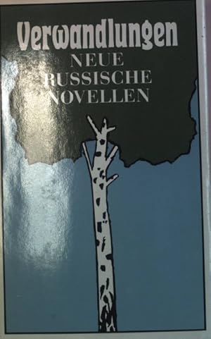 Bild des Verkufers fr Verwandlungen. Neue russische Novellen. zum Verkauf von books4less (Versandantiquariat Petra Gros GmbH & Co. KG)