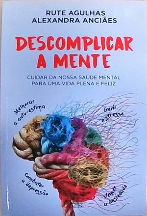 Descomplicar a Mente Cuidar da nossa saÃºde mental para uma vida plena e feliz