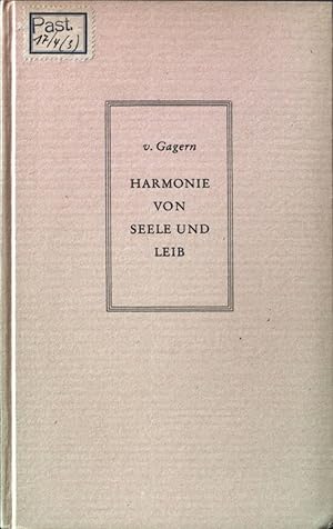 Immagine del venditore per Harmonie von Seele und Leib; Seelenleben und Seelenfhrung; Bd. 3 venduto da books4less (Versandantiquariat Petra Gros GmbH & Co. KG)