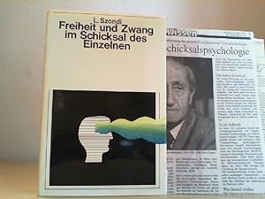 Freiheit und Zwang im Schicksal des Einzelnen.