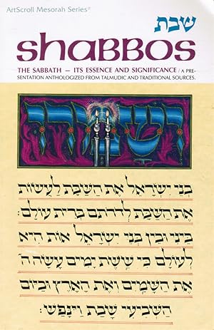 Bild des Verkufers fr Shabbos: the Sabbath- it's Essence and Significance / a Presentation Anthologized from Talmudic and Traditional Sources zum Verkauf von Bookshop Baltimore