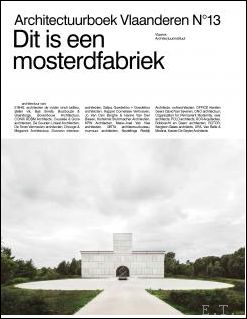 Bild des Verkufers fr ARCHITECTUURBOEK VLAANDEREN N 13, Dit is een mosterdfabriek. zum Verkauf von BOOKSELLER  -  ERIK TONEN  BOOKS