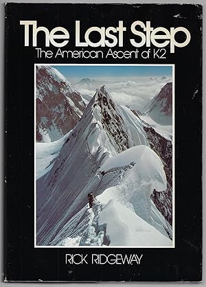 Bild des Verkufers fr The Last Step: The American Ascent of K2 zum Verkauf von Walkabout Books, ABAA