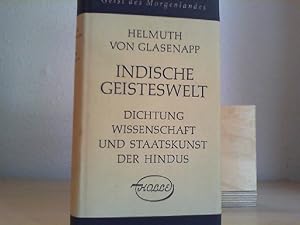 Indische Geisteswelt. Dichtung Wissenschaft und Staatskunst der Hindus. Band 2: Weltliche Dichtun...