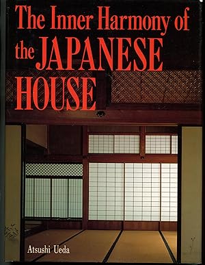 The Inner Harmony of the Japanese House