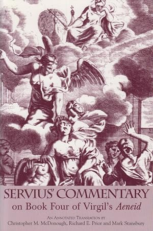 Bild des Verkufers fr Servius' Commentary on Book Four of Virgil's Aeneid. An Annotated Translation. zum Verkauf von Fundus-Online GbR Borkert Schwarz Zerfa