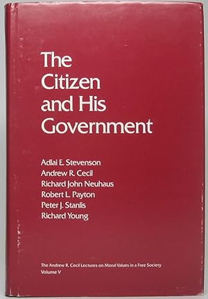 Image du vendeur pour The Citizen and His Government mis en vente par Main Street Fine Books & Mss, ABAA