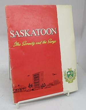 Saskatoon: The Serenity and the Surge