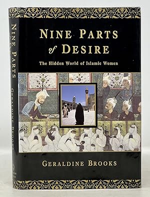 Image du vendeur pour NINE PARTS Of DESIRE. The Hidden World of Islamic Women mis en vente par Tavistock Books, ABAA