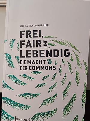 Bild des Verkufers fr Free, Fair, and Alive: The Insurgent Power of the Commons zum Verkauf von Koinonia-Oriens Bookseller
