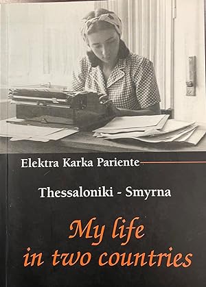 Seller image for Thessaloniki - Smyrna: My life in two countries for sale by BookMarx Bookstore