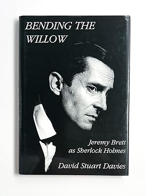 Immagine del venditore per BENDING THE WILLOW: Jeremy Brett as Sherlock Holmes venduto da Type Punch Matrix