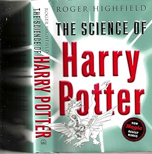 Bild des Verkufers fr The Science of Harry Potter: How Magic Really Works zum Verkauf von Blacks Bookshop: Member of CABS 2017, IOBA, SIBA, ABA