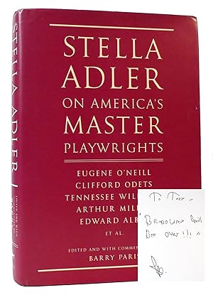 Seller image for STELLA ADLER ON AMERICA'S MASTER PLAYWRIGHTS Eugene O'Neill, Clifford Odets, Tennessee Williams, Arthur Miller, Edward Albee, Et Al. for sale by Rare Book Cellar