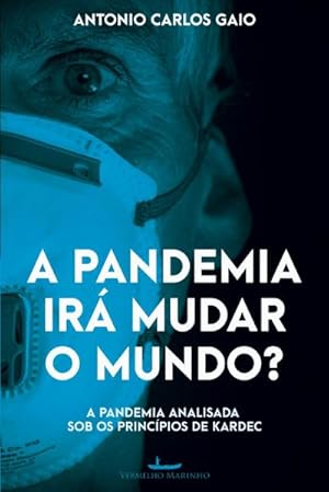 Seller image for A pandemia ir mudar o mundo? for sale by AHA-BUCH GmbH