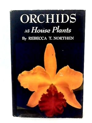 Seller image for Orchids as House Plants for sale by World of Rare Books