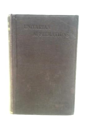 Bild des Verkufers fr Unitarian Affirmations: zum Verkauf von World of Rare Books