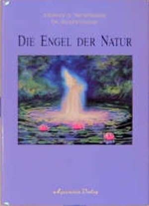 Imagen del vendedor de Die Engel der Natur / Flower A. Newhouse. [Dt. bers.: Edith Zorn] a la venta por Bcher bei den 7 Bergen