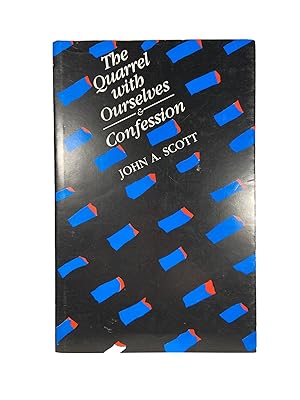 The Quarrel with Ourselves and Confession