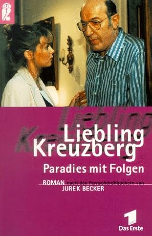 Seller image for Liebling Kreuzberg, Paradies mit Folgen for sale by Modernes Antiquariat an der Kyll