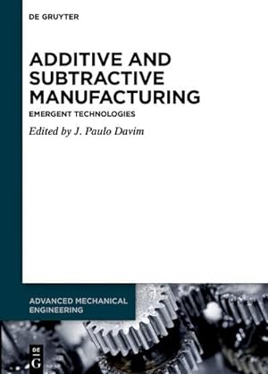 Seller image for Additive and Subtractive Manufacturing for sale by BuchWeltWeit Ludwig Meier e.K.