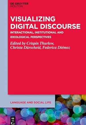 Seller image for Visualizing Digital Discourse for sale by BuchWeltWeit Ludwig Meier e.K.