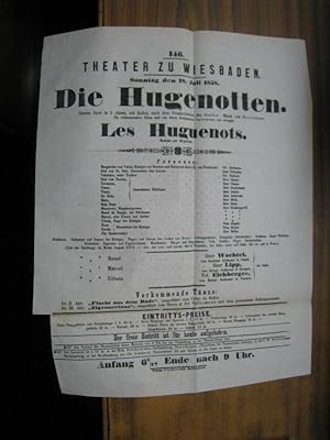 Besetzungszettel zu: Die Hugenotten / Les Hugenots. - Sonntag den 18. Juli 1858 im Theater zu Wie...