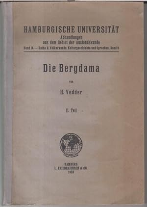 Die Bergdama. II. Teil ( = Hamburgische Universität, Abhandlungen aus dem Gebiet der Auslandskund...