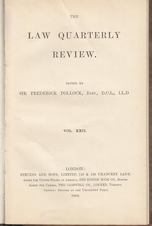 Imagen del vendedor de The Law Quarterly Review. October 1906, Vol. XXII, No. LXXXVIII. - From the contents: W. S. Holdsworth - The year books II / Albert Martin Kales: Future interests in land II, part II. Vested and contingent remainders / W. J. Leof. Ambrose: Protected life estates: a suggestion / H. Birch Sharpe: Marine insurance - the sue and labour clause / A. H. F. Lefroy: The basis of case-law II. a la venta por Antiquariat Carl Wegner