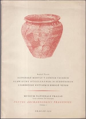 Slovanske mohyly v jiznich cechach / Slawische Hügelgräber in Südböhmen ( = Fontes Archaeologici ...