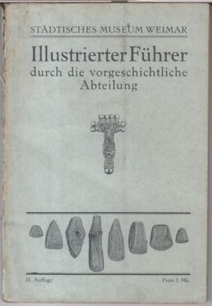 Seller image for Illustrierter Fhrer durch die vorgeschichtliche Abteilung. for sale by Antiquariat Carl Wegner