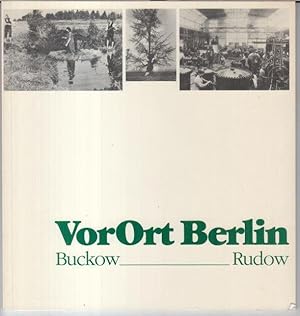 Seller image for VorOrt Berlin Buckow - Rudow. - Ausstellung vom 28. 8. bis 3. 10. 1987 Gemeinschaftshaus in der Gropiusstadt. Eine Ausstellung des Bezirksamtes Neuklln, Abt. Volksbildung / Kunstamt, Emil-Fischer-Heimatmuseum. for sale by Antiquariat Carl Wegner