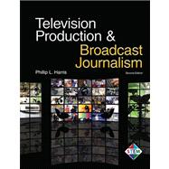 Seller image for Television Production & Broadcast Journalism for sale by eCampus