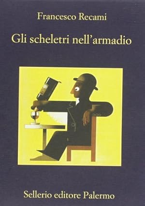 Seller image for Gli scheletri nell' armadio. for sale by FIRENZELIBRI SRL