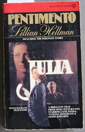 PENTIMENTO a Book of Portraits. -- Autobiography of Lillian Hellman. (Movie Tie-in Starring Jane ...