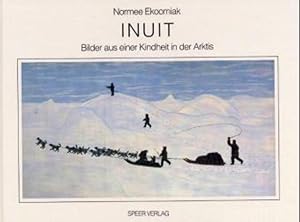 Bild des Verkufers fr Inuit: Bilder einer Kindheit in der Arktis zum Verkauf von Gerald Wollermann